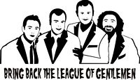 Bring Back The League of Gentlemen